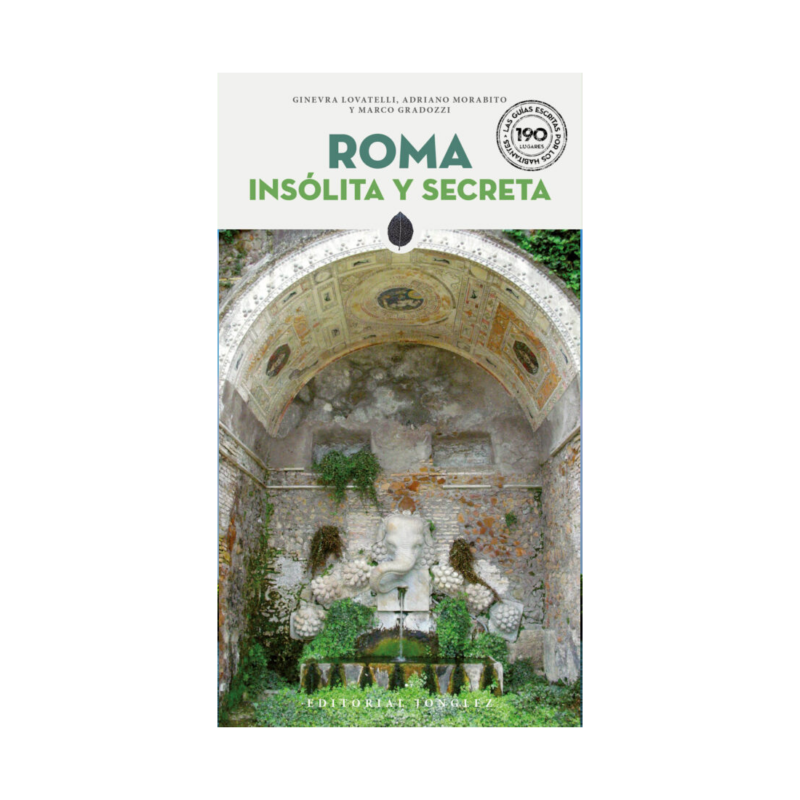 ROMA INSOLITA Y SECRETA